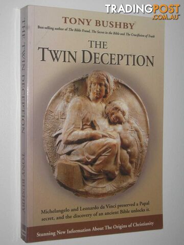 The Twin Deception  - Bushby Tony - 2006