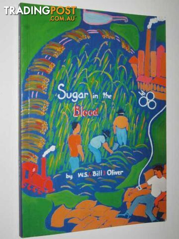 Sugar in the Blood  - Oliver W. S. (Bill) - 1997
