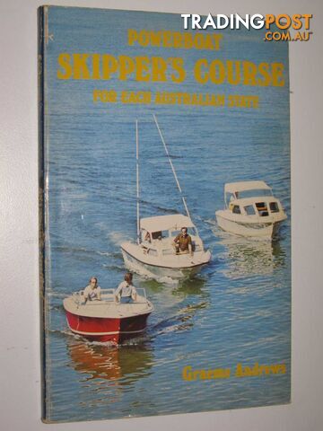 Powerboat Skipper's Course for Each Australian State  - Andrews Graeme - 1978