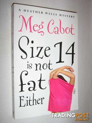 Size 14 is Not Fat Either - Cabot Meg - 2006