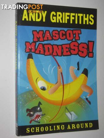 Mascot Madness - Griffiths Andy - 2009