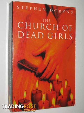 The Church of Dead Girls - Dobyns Stephen - 1997