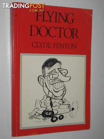 Flying Doctor  - Fenton Clyde - 1992