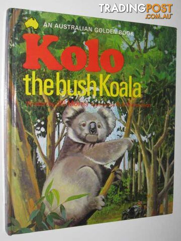 Kolo The Bush Koala - Morris Jill - 1971