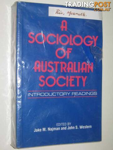 A Sociology Of Australian Society : Introductory Readings  - Najman Jake M. & Western, John S. - 1988