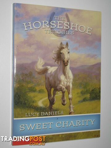 Sweet Charity - The Horseshoe Trilogies Series #3 - Daniels Lucy - 2002