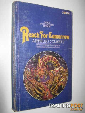 Reach for Tomorrow - Clarke Arthur C. - 1974