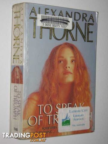 To Speak Of Triumph  - Thorne Alexandra - 1995