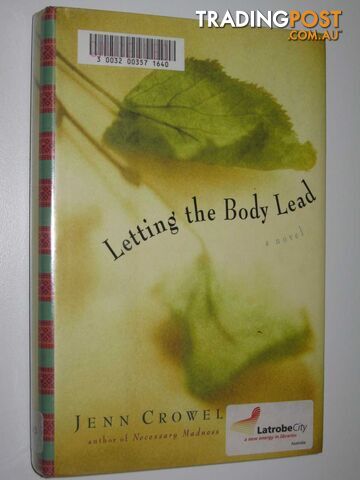 Letting The Body Lead - Crowell Jenn - 2002