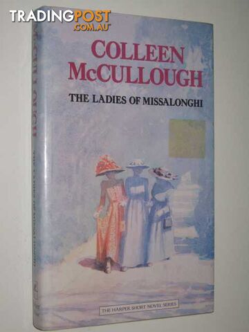 The Ladies of Missalonghi - McCullough Colleen - 1987