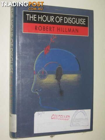 The Hour Of Disguise - Hillman Robert - 1990
