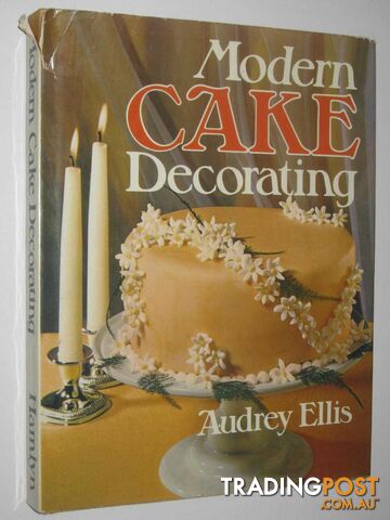 Modern cake decorating  - Ellis Audrey - 1979