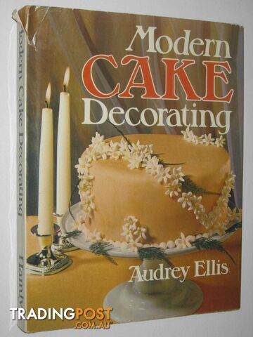 Modern cake decorating  - Ellis Audrey - 1979