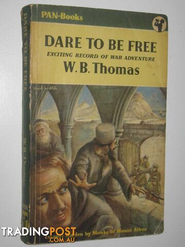 Dare to be Free  - Thomas W. B. - 1956