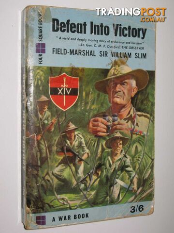 Defeat Into Victory  - Slim William Joseph Slim - 1958