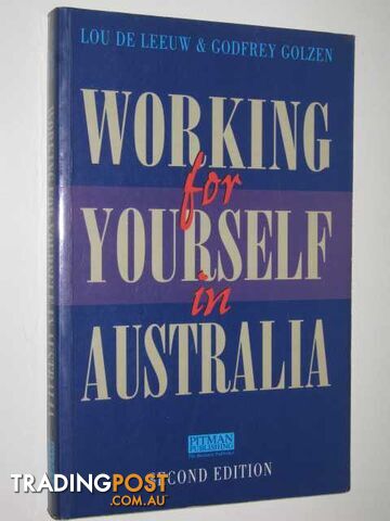 Working for Yourself in Australia  - De Leeuw Lou & Golzen, Godfrey - 1995