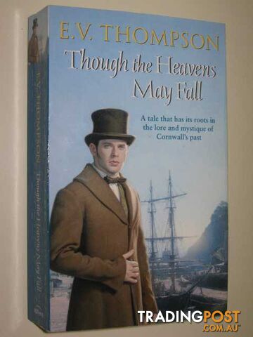 Though the Heavens May Fall - Thompson E. V. - 2011