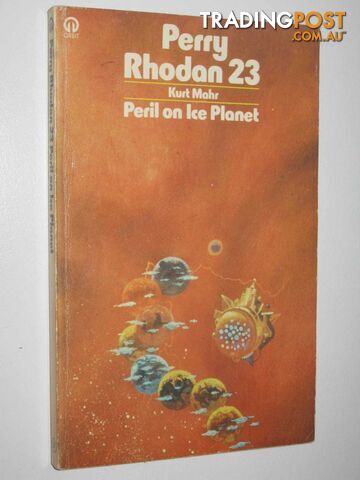Peril on Ice Planet - Perry Rhodan Series #23  - Mahr Kurt - 1977