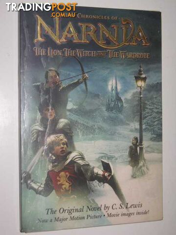 The Lion, the Witch and the Wardrobe - Chronicles of Narnia Series #2 - Lewis C....