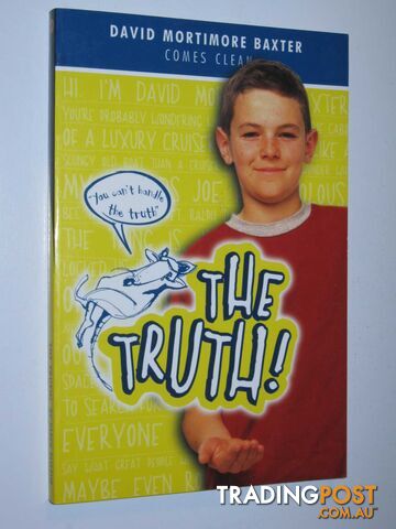 The Truth! : David Mortimore Baxter Comes Clean - Tayleur Karen - 2004