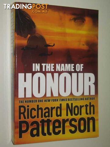 In The Name Of Honour - Patterson Richard North - 2010