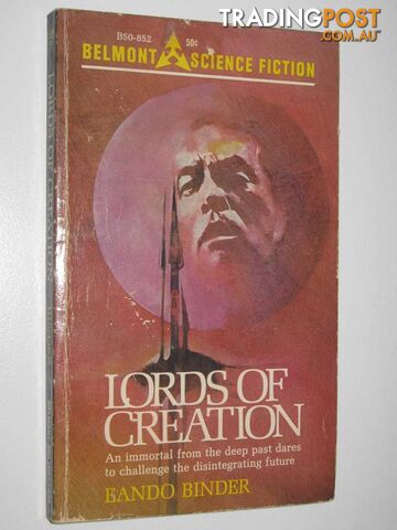 Lords of Creation  - Binder Eando - 1969