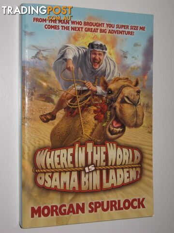 Where in the World is Osama Bin Laden  - Spurlock Morgan - 2008