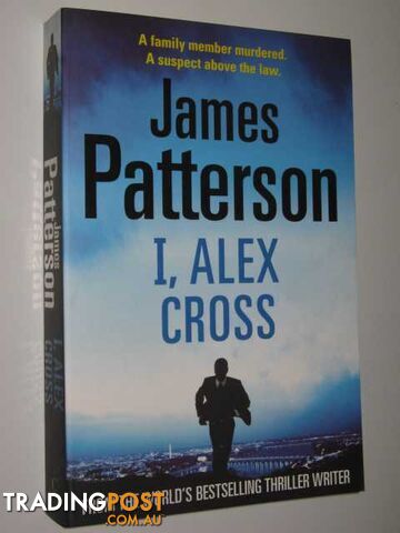 I, Alex Cross - Alex Cross Series #16 - Patterson James - 2009