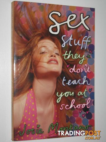 Sex Stuff They Don't Teach You at School  - Montano Josie - 2006