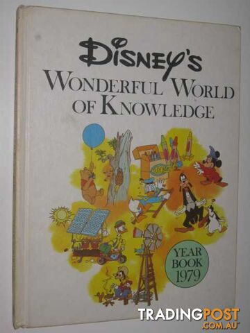 Disney's Wonderful World of Knowledge Year Book 1979 - Author Not Stated - 1980