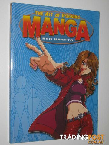 The Art of Drawing Manga  - Krefta Ben - 2005