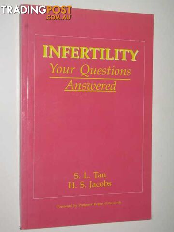 Infertility : Your Questions Answered  - Tan S.L. & Jacobs, H.S. - 1991