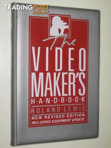 The Video Makers Handbook  - Lewis Roland - 1991