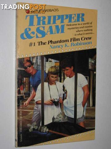 The Phantom Film Crew - Tripper & Sam Series #1 - Robinson K. Nancy - 1986