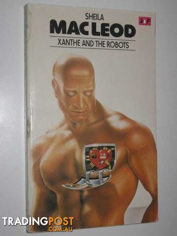 Xanthe and the Robots - Macleod Sheila - 1979