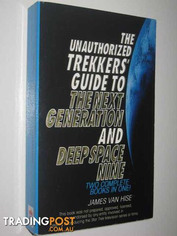 The Unauthorized Trekkers' Guide to the Next Generation and Deep Space Nine -...