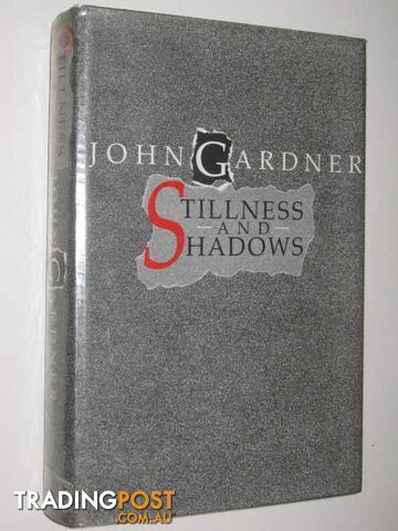 Stillness and Shadows  - Gardner John & Delbanco, Nicholas - 1987