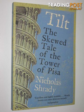 Tilt : The Skewed Tale of the Tower of Pisa  - Shrady Nicholas - 2004