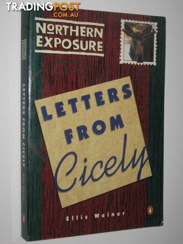 Letters from Cicely : Northern Exposure  - Weiner Ellis - 1992