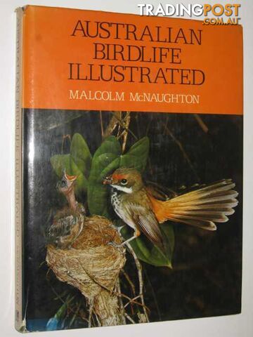 Australian Birdlife Illustrated  - McNaughton Malcolm - 1975