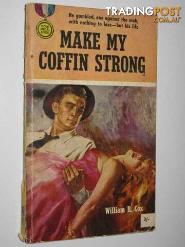 Make My Coffin Strong - Cox William R. - 1954
