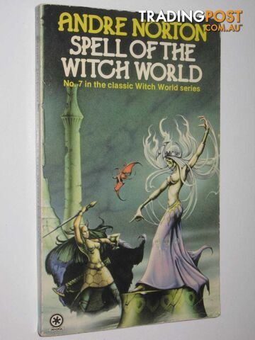 Spell Of The Witch World - Witch World Series #7  - Norton Andre - 1978