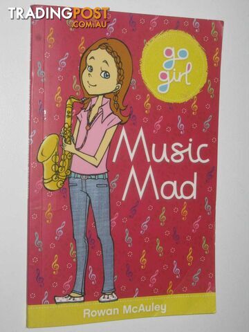 Music Mad - Go Girl! Series  - McAuley Rowan - 2012