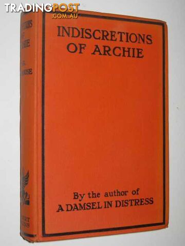 Indiscretions of Archie  - Wodehouse P. D. - No date
