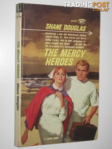 The Mercy Heroes - Douglas Shane - 1962