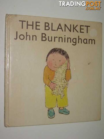 The Blanket - Burningham John - 1975