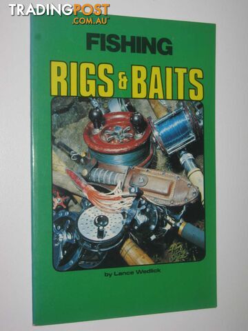 Fishing Rigs and Baits  - Wedlick Lance - 1981
