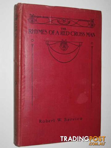 The Rhymes of a Red-Cross Man  - Service Robert W. - 1918