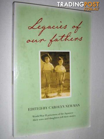 Legacies of Our Fathers  - Newman Carolyn - 2005