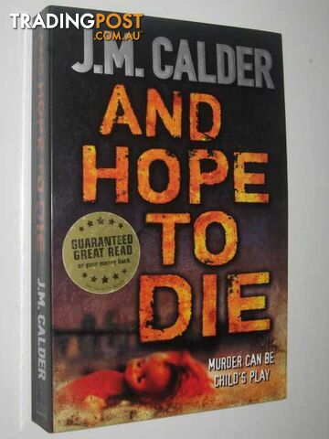 And Hope To Die - Calder J. M. - 2007